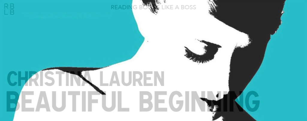 Review - Beautiful Beginning by Christina Lauren