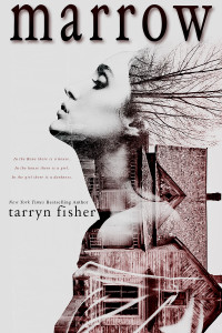 Marrow by Tarryn Fisher (New Cover)