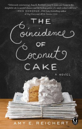 Book Review – The Coincidence of Coconut Cake by Amy E. Reichert