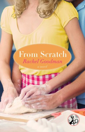 Book Review – From Scratch by Rachel Goodman