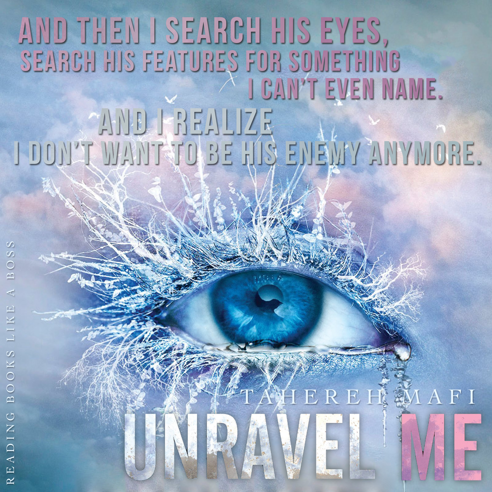 Unravel Me by Tahereh Mafi