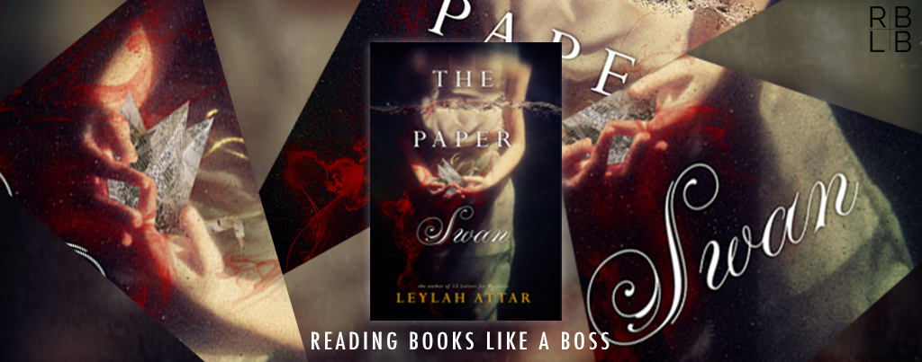Cover Reveal – The Paper Swan by Leylah Attar