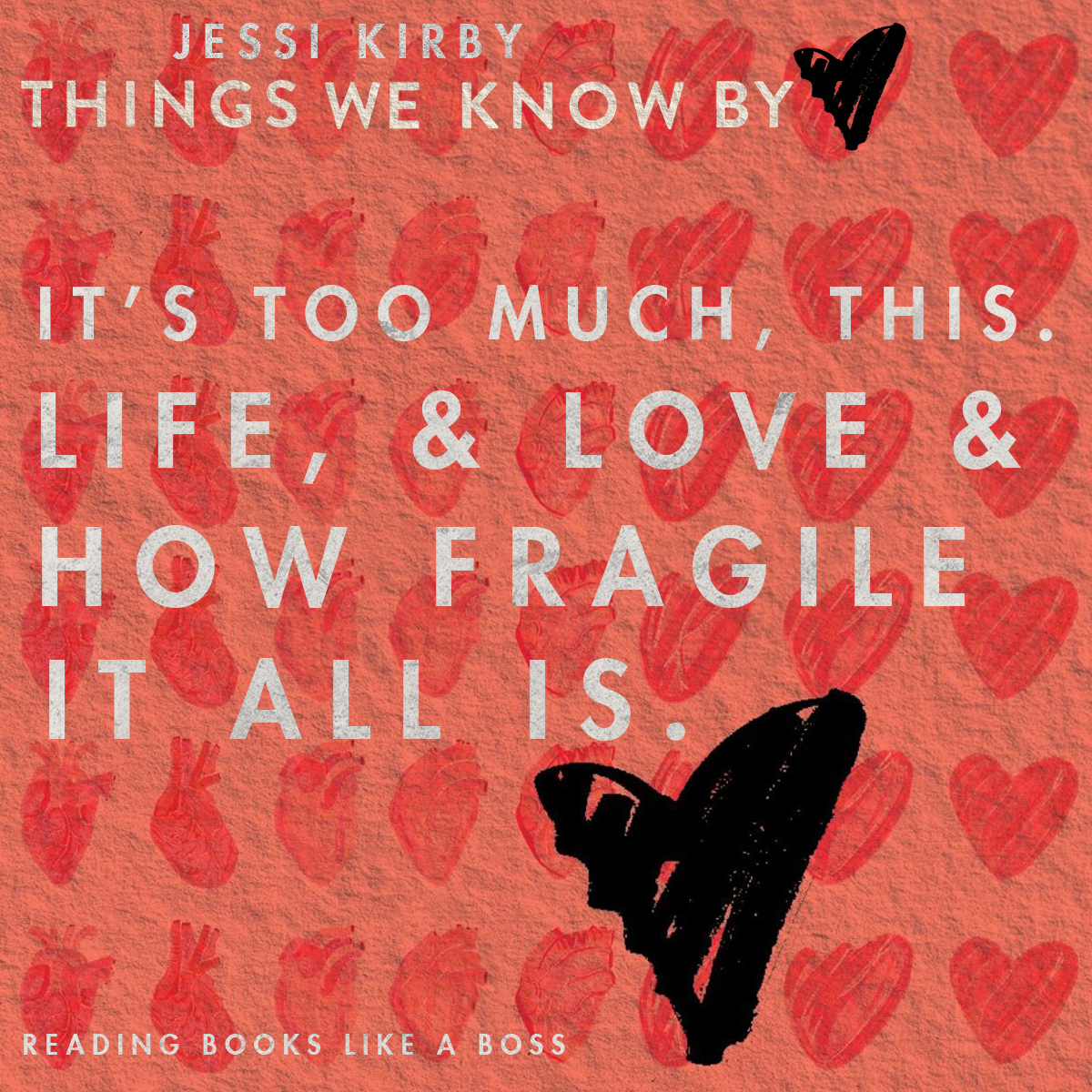 Things We Know by Heart by Jessi Kirby