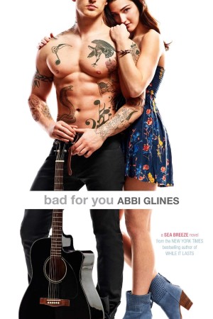 Audiobook Review – Bad For You by Abbi Glines