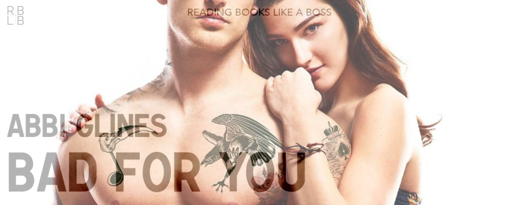 Review - Bad For You by Abbi Glines