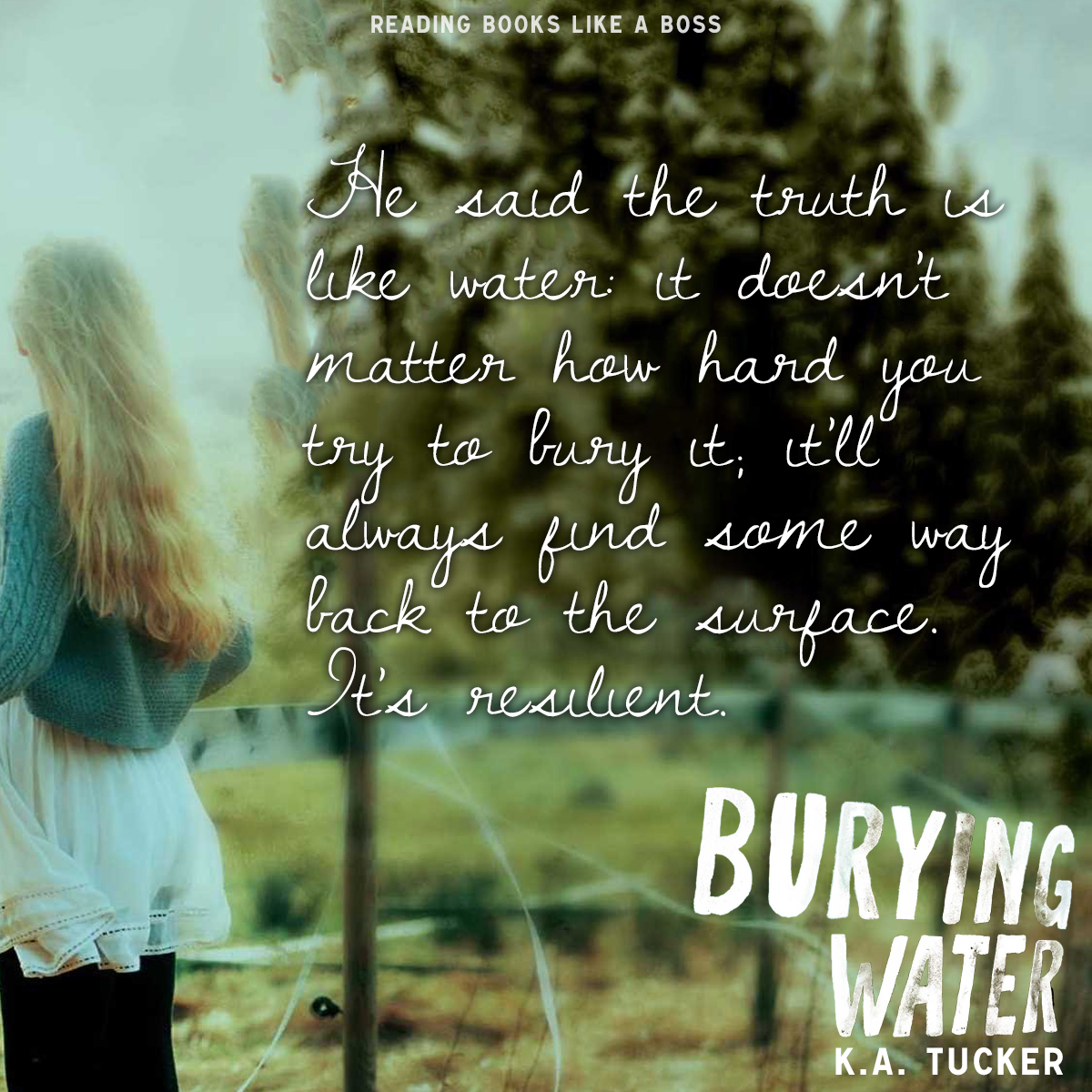 Burying Water by K.A. Tucker