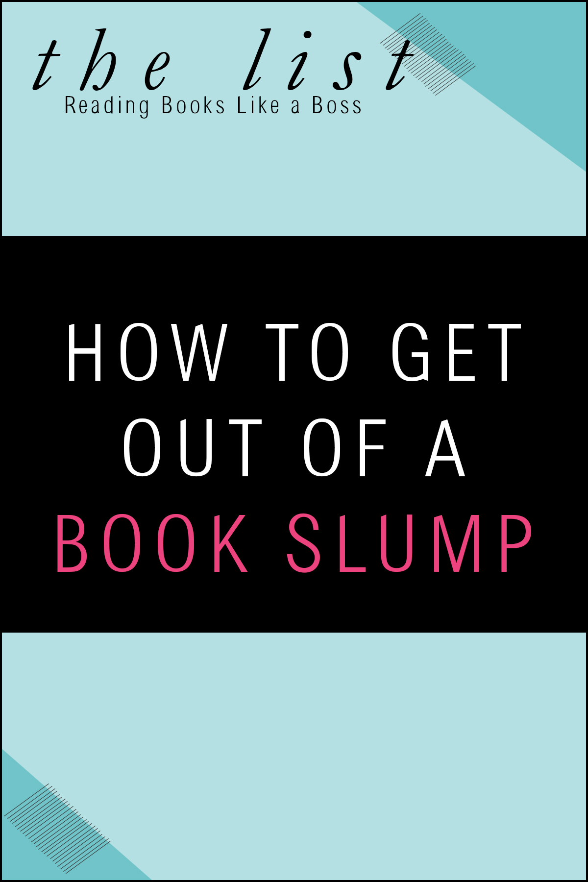 The List - How to Get Out of a Book Slump