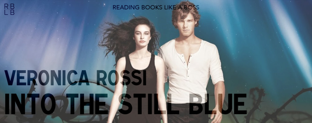 Review - Into the Still Blue by Veronica Rossi