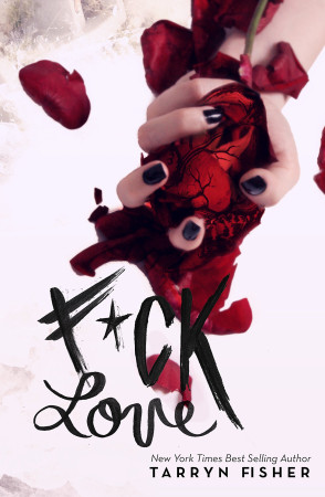 Book Review – F*ck Love by Tarryn Fisher