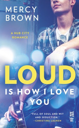 Book Review – Loud is How I Love You by Mercy Brown