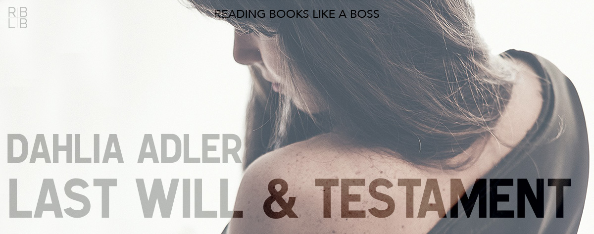 Book Review – Last Will and Testament by Dahlia Adler