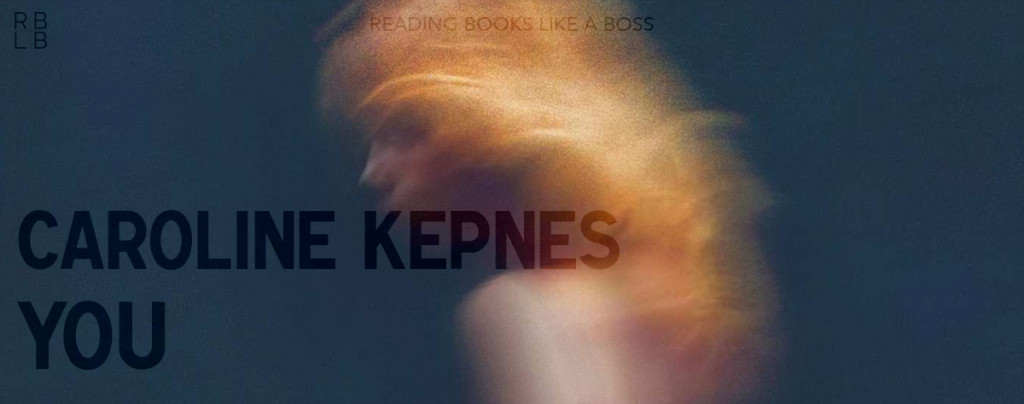 Audiobook Review - You by Caroline Kepnes