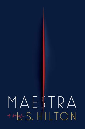 Audiobook Review – Maestra by L.S. Hilton