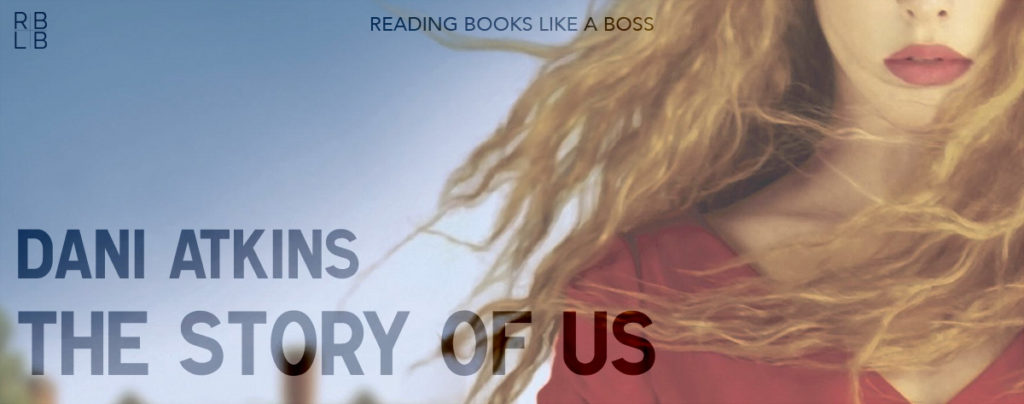 Review - The Story of Us by Dani Atkins