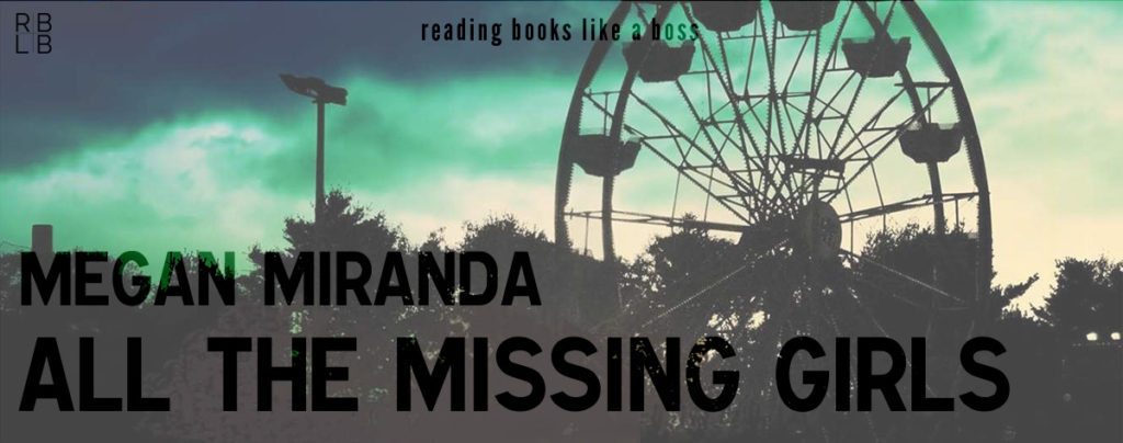 Review - All the Missing Girls by Megan Miranda