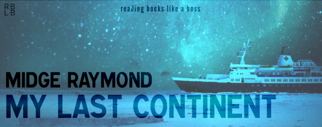 Review - My Last Continent by Midge Raymond
