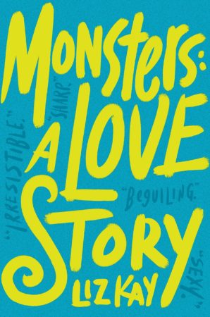 Audiobook Review – Monsters: A Love Story by Liz Kay