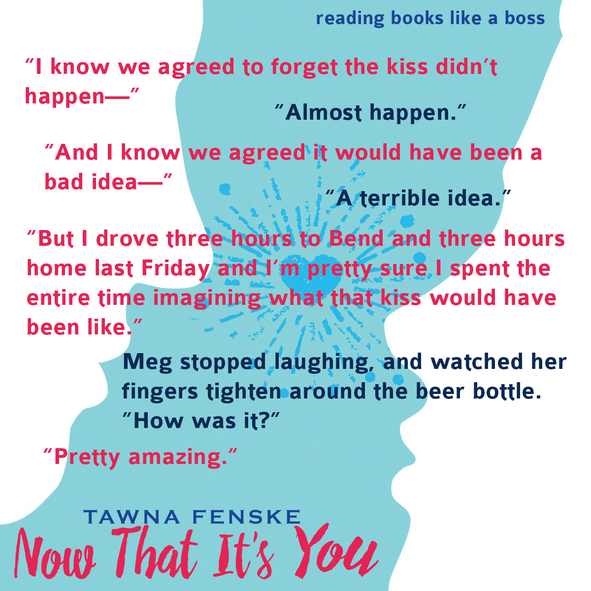 Teaser: Now That It's You by Tawna Fenske