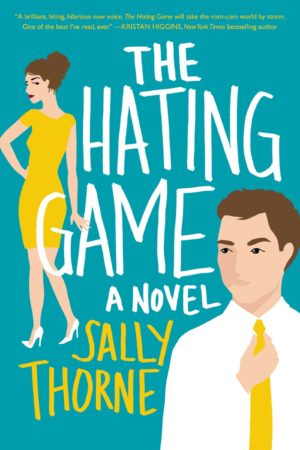 Book Review – The Hating Game by Sally Thorne