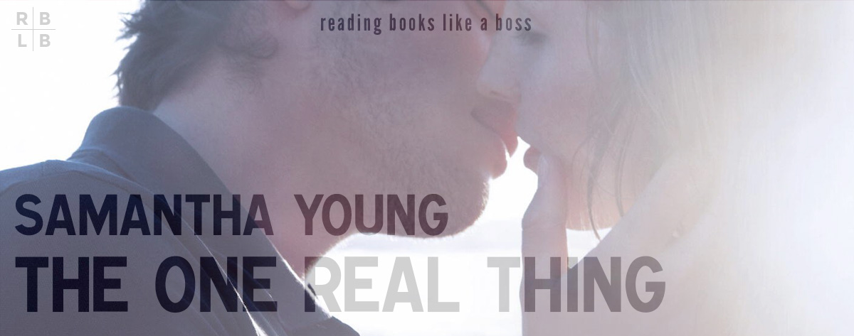 Book Review – The One Real Thing by Samantha Young