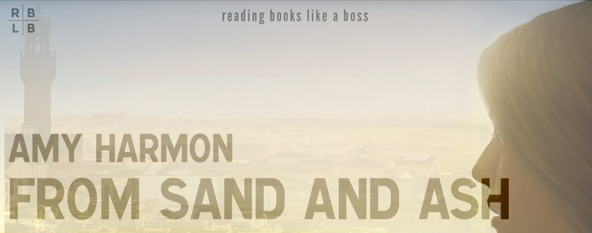 Book Review – From Sand and Ash by Amy Harmon
