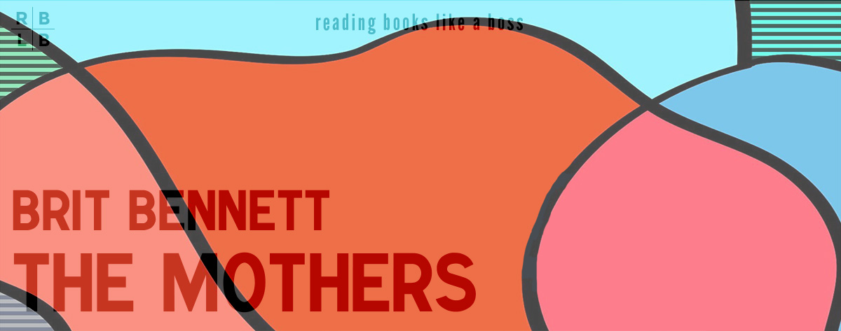 Audiobook Review – The Mothers by Brit Bennett
