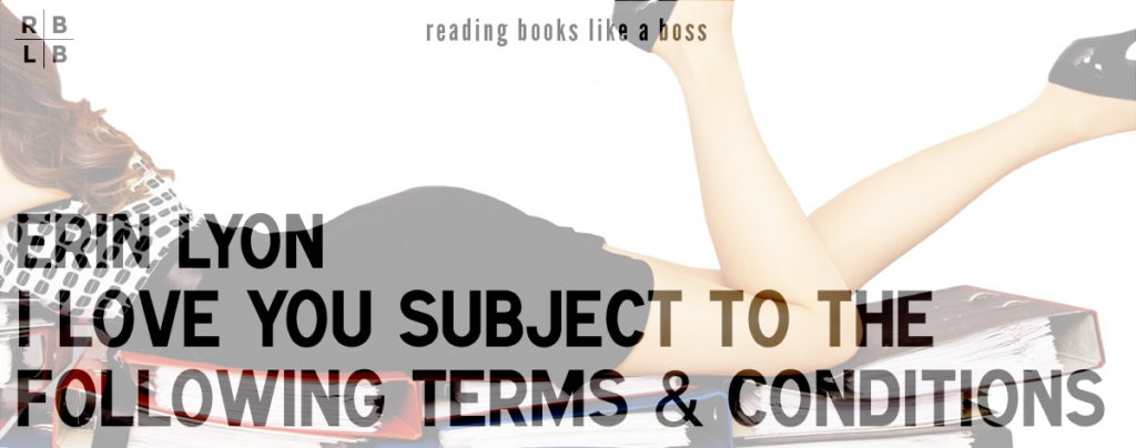 Review - I Love You Subject to the Following Terms and Conditions by Erin Lyon