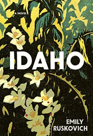 Audiobook Review – Idaho by Emily Ruskovich