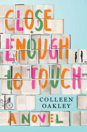 Book Review – Close Enough to Touch by Colleen Oakley