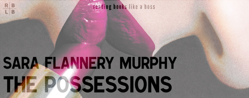 Review - The Possessions by Sara Flannery Murphy