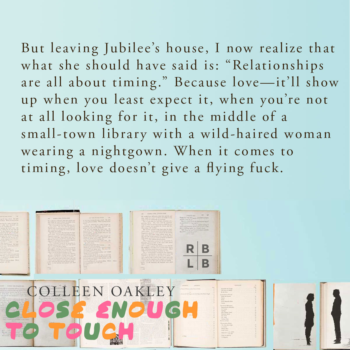 Close Enough to Touch: A Novel by Oakley, Colleen