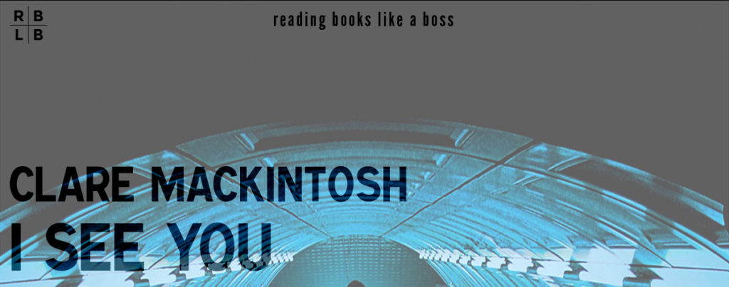 Audiobook Review - I See You by Clare Mackintosh