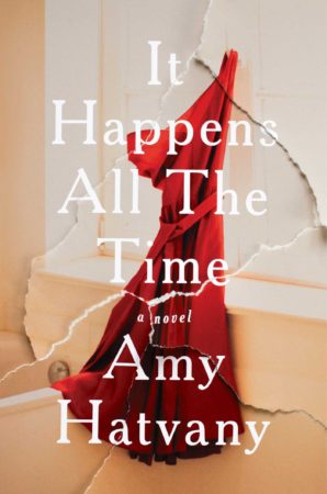 Audiobook Review – It Happens All the Time by Amy Hatvany