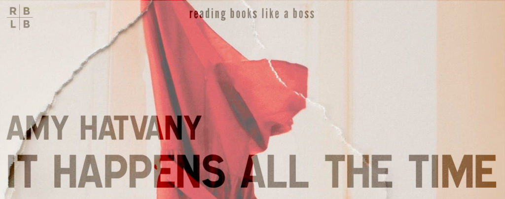 Review - It Happens All the Time by Amy Hatvany