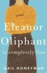 Cover - Eleanor Oliphant is Completely Fine by Gail Honeyman