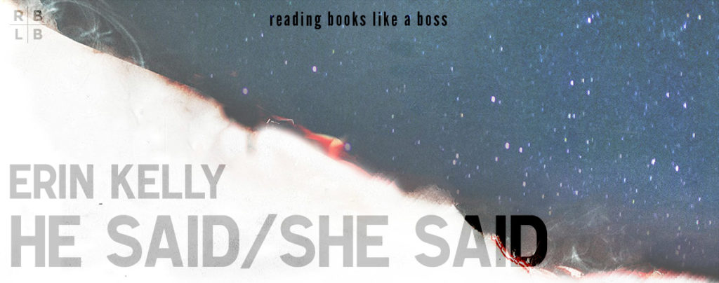 Review - He Said/She Said by Erin Kelly