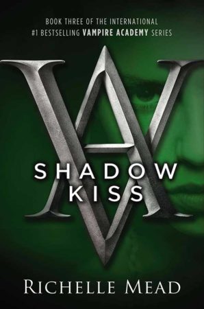 Book Review – Shadow Kiss by Richelle Mead