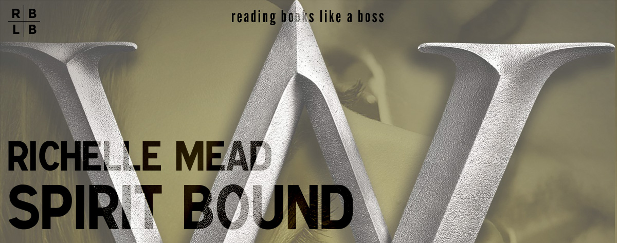 Book Review – Spirit Bound by Richelle Mead
