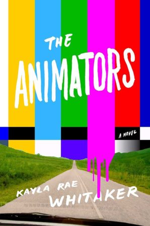 Book Review – The Animators by Kayla Rae Whitaker