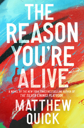 Book Review – The Reason You’re Alive by Matthew Quick