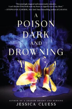 Book Review – A Poison Dark and Drowning by Jessica Cluess