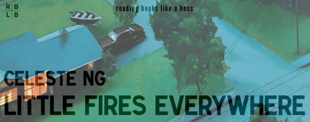 Review - Little Fires Everywhere by Celeste Ng