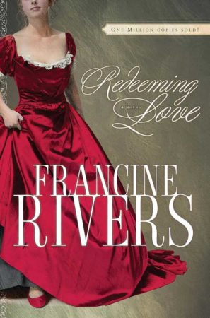 Book Review – Redeeming Love by Francine Rivers