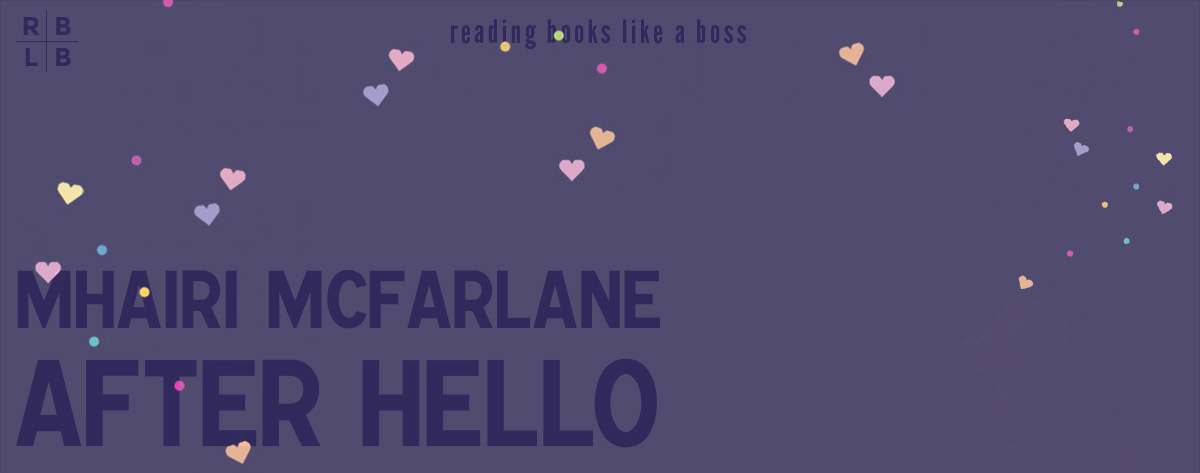 Book Review – After Hello by Mhairi McFarlane