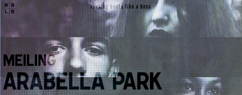 Review - Arabella Park by Meiling