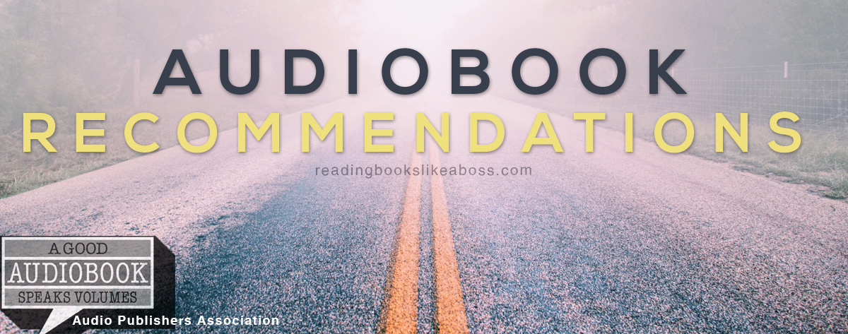 Voices on the Road: Why I Love Audiobooks + My Favorite Audiobook Recommendations