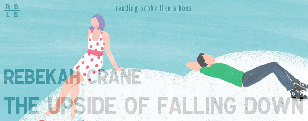 Book Review – The Upside of Falling Down by Rebekah Crane
