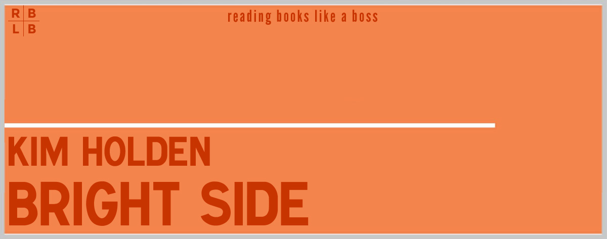 Book Review – Bright Side by Kim Holden