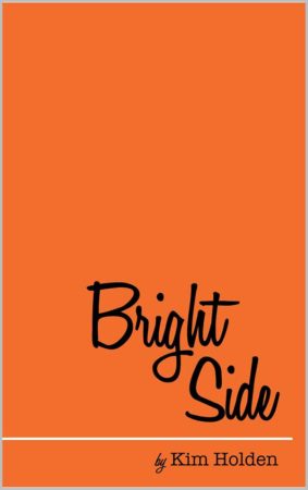 Book Review – Bright Side by Kim Holden