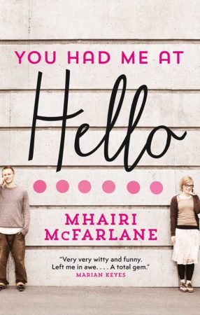 Audiobook Review – You Had Me At Hello by Mhairi McFarlane